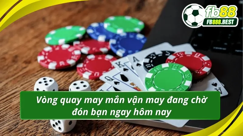 Vòng quay may mắn Club 10 vận may đang chờ đón bạn ngay hôm nay