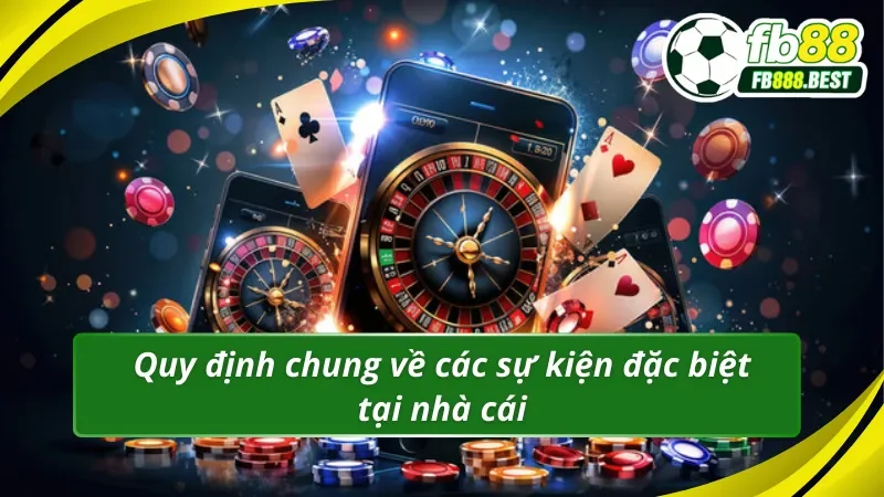 Quy định bắt buộc khi người chơi tham gia khuyến mãi đặc biệt