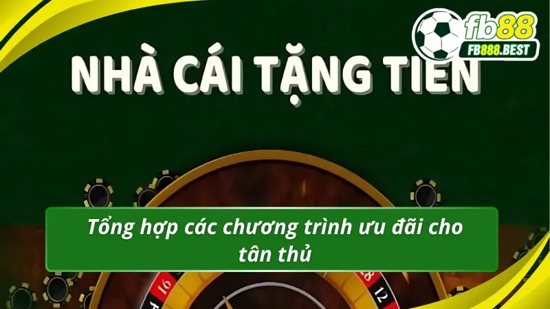 Những chương trình khuyến mãi thành viên mới tại FB88
