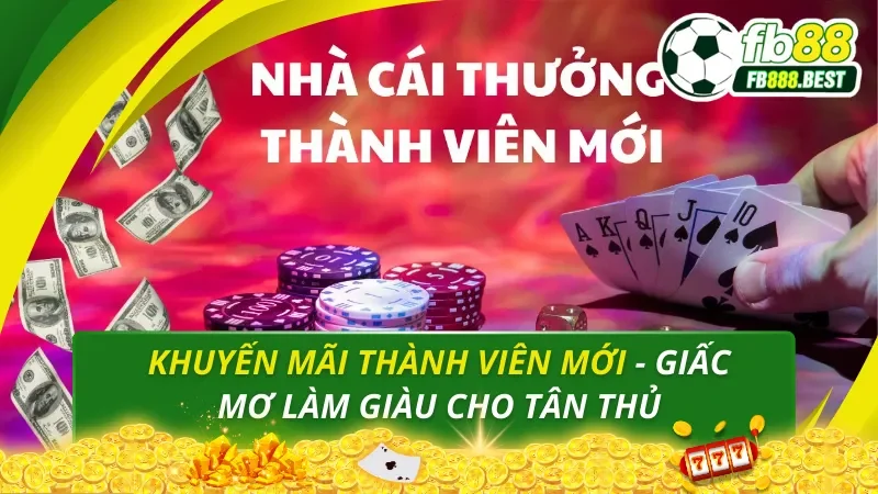 Khuyến Mãi Thành Viên Mới