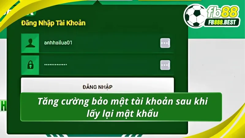 Bảo mật tài khoản sau khi lấy lại mật khẩu Fb88