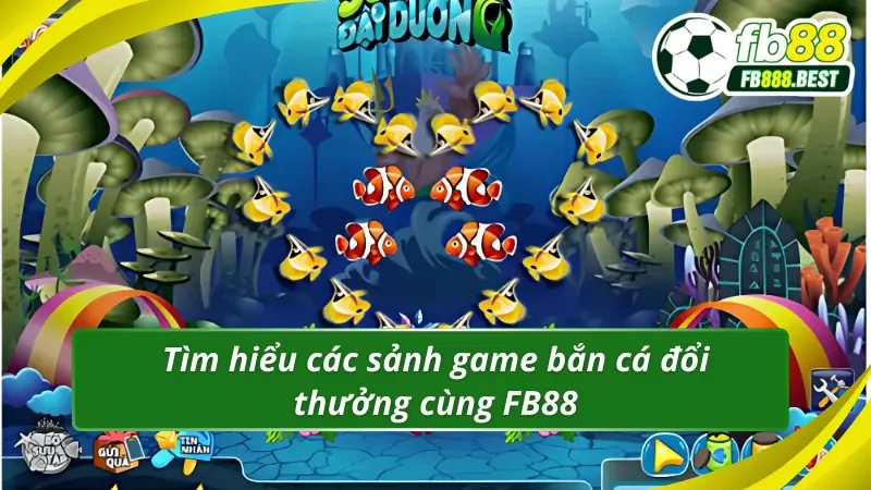 Cac sảnh game nổi bật có trong Sắc Màu Đại Dương