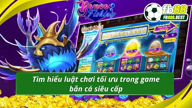 Khám phá luật chơi của game Vua Săn Cá chi tiết