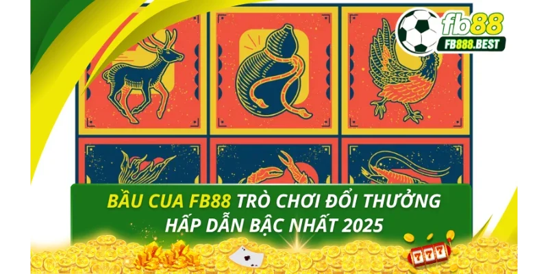 bầu cua fb88