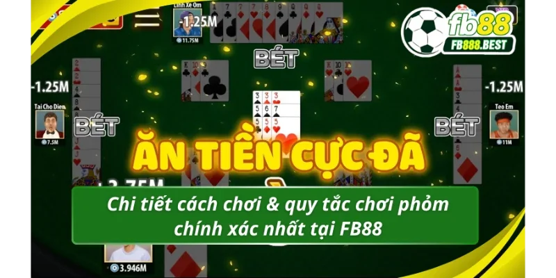 Cách chơi phỏm FB88 giúp bạn thắng lớn