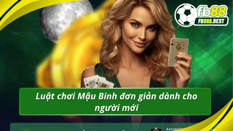 Luật chơi Mậu Binh đơn giản dành cho người mới